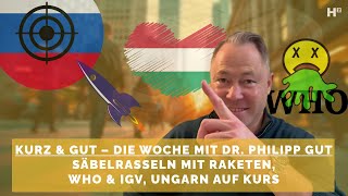 Kurz amp GUT 12 – RaketenSäbelrasseln Bundesrat amp IGV JournalismusAusrichtung Ungarn auf Kurs [upl. by Mccahill]