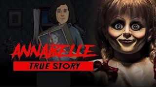 The True Story of Annabelle The Haunted Doll [upl. by Vigen]