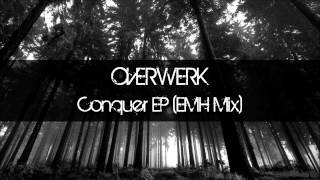 OVERWERK  Conquer EP Caldera Mix [upl. by Anehs]