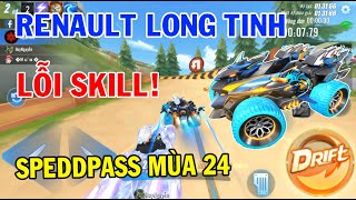 ZingSpeed Mobile  Speedpass Mùa 24  Xe A Renault Long Tinh Bị Lỗi [upl. by Yendys760]