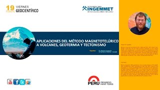 Tema Aplicaciones del Método Magnetotelúrico a volcanes geotermia y tectonismo [upl. by Ldnek735]