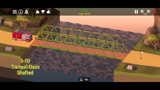 Poly Bridge 2  Tranquil Oasis  Shafted 310 [upl. by Shantha]