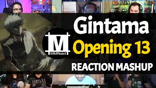 GINTAMA Opening 13  Reaction Mashup [upl. by Beverly449]