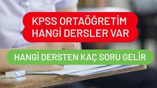 KPSS Ortaöğretim Hangi Dersler Var  Kpss Ortaöğretim Hangi Dersten Kaç Soru Geliyor [upl. by Novelc]