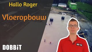 Hallo Roger  Vloeropbouw [upl. by Kraft]