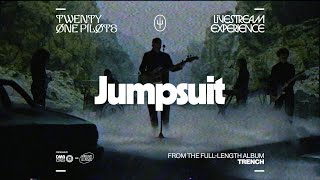 Twenty One Pilots  quotJumpsuitHeavydirtysoul Livestream Versionquot [upl. by Rez]