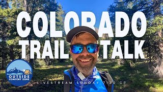 Colorado Trail Talk [upl. by Miksen]