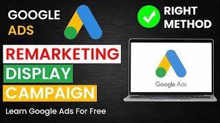 How to Create Display Remarketing Campaign in Google Ads  Create Remarketing Audience  2023 [upl. by Aihsenod]