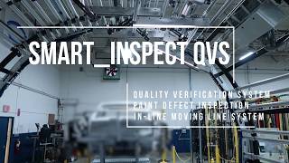 SMARTInspect QVS InLine Defect Inspection with Artificial Intelligent Software [upl. by Rosette]