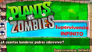 Plantas Vs Zombies ¿A cuantas banderas podrás sobrevivir Supervivencia infinita [upl. by Hgeilhsa]