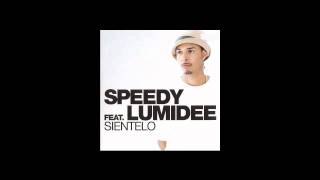 Speedy Feat Lumidee Sientelo [upl. by Frydman]