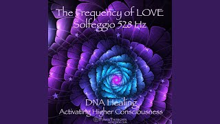 The Frequency of LOVE Solfeggio 528 Hz Theta 4Hz Brainwave [upl. by Prosser]