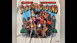 Quavo Strub Tha Ground Ft Yung Miami Clean [upl. by Eirehs]