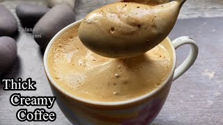 Creamy thick coffee creamy coffee  creamycoffee coffee tulunadrasoi [upl. by Wilden]