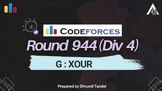 Codeforces Round 944 G  XOUR [upl. by Raf322]