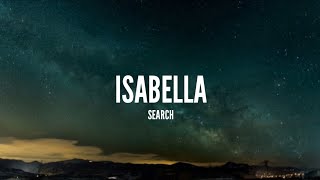 Search  Isabella Lirik [upl. by Eiclek164]