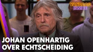 Johan openhartig over zijn echtscheiding  VANDAAG INSIDE [upl. by Malha]