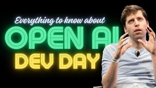 OpenAI Dev Day Keynote The MustSee Highlights [upl. by Cod423]