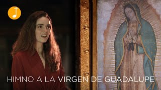 Himno a la Virgen de Guadalupe  Canto a la Virgen María  Música Católica [upl. by Esimaj]