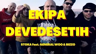 Stoka feat General Woo amp Bizzo  EKIPA 90ih OFFICIAL VIDEO HD [upl. by Mcdougall446]