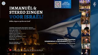 Zingen voor Israël  Mannenkoor Stereo amp Urker Gemengd Koor Immanuel  Harm Hoeve [upl. by Trinity]