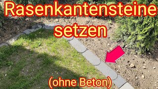 RasenkantensteineMähsteine setzen Rasen Mähkante ohne Beton [upl. by Lledniw]