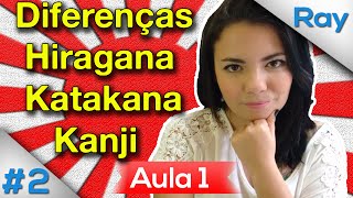 1° Aula de Japonês  Diferenças entre Hiragana Katakana e Kanji [upl. by Jerome]