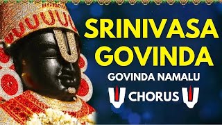 SRINIVASA GOVINDA SRI VENKATESA GOVINDA  Govinda Namalu Chorus  Bhakti Music  Tirumala Balaji [upl. by Hamlin365]