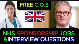 NHS SKILL WORKERS JOBS WITH FREE C O S Sponsorship And NHS Interview Questions [upl. by Kaiulani]