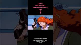 【MAD】02 メゾフォルテpart2xZedd ”Addicted To A Memory” MEZZO FORTEｘZedd shortsZeddメゾフォルテ [upl. by Sylvia]