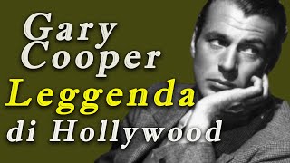 Gary Cooper La Leggenda di Hollywood [upl. by Nisior]