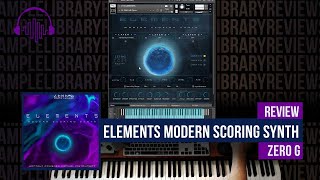 Review Elements Modern Scoring Synth from The quotETHERAquot Team ZeroG [upl. by Leggat]