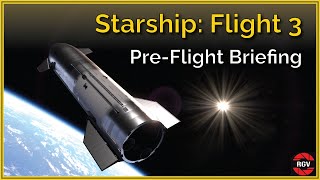 Starship Flight Test 3 Everything You Need to Know [upl. by Monique]