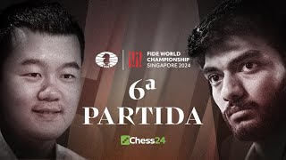 6ª Partida CAMPEONATO DEL MUNDO de la FIDE  Ding Liren vs Gukesh Dommaraju [upl. by Nnayt]