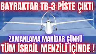 BAYRAKTAR TB3 PİSTE ÇIKTI  İSRAİLE GÖZDAĞI VERDİ TÜM İSRAİL MENZİLİ İÇİNDE [upl. by Ornie445]