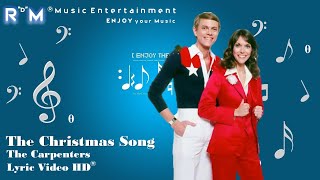 The Christmas Song  The Carpenters ®Lyric Video HD [upl. by Merna]