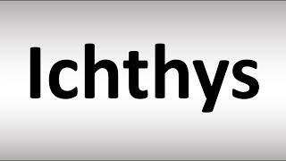 How to Pronounce Ichthys [upl. by Hsevahb996]