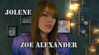 Zoe Alexander Sings Jolene [upl. by Pavier]