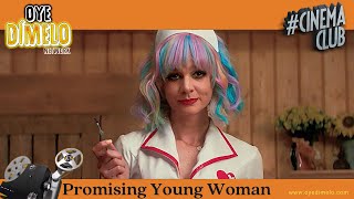 Promising Young Woman Movie Review 2024  Oye Cinema Club [upl. by Lenoel537]