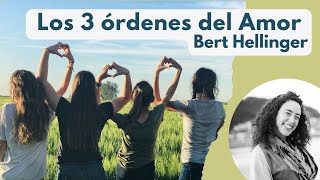 Los órdenes del Amor del Bert Hellinger 3 puntos a tener en cuenta [upl. by Rednav]