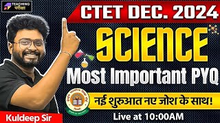 CTET Paper 2 Science Class  CTET Paper 2 Science Dec 2024  Science CTET Paper 2 By Kuldeep Sir [upl. by Mario]