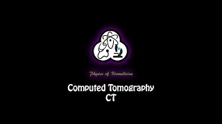 Computed Tomography CT Part 3 of 6 [upl. by Kreegar]