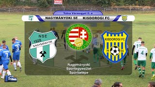 NAGYMÁNYOKI SE  KISDOROGI FC 3  0 2  0 [upl. by Davine]