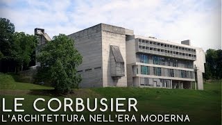 05  LE CORBUSIER  Larchitettura nellera moderna  Luca Molinari [upl. by Revilo]