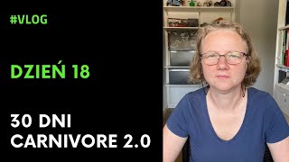 Dzień 18 z 30 Dni na Carnivore 20  KetoTravelers [upl. by Roots67]