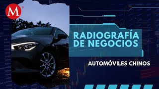 Los autos chinos ganan terreno en el mercado mexicano  Radiografía de Negocios [upl. by Noteloc66]