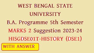 WBSU BA Programme 5th Semester HISTORY DSE1 MARKS 2 Suggestion WITH ANSWER 202324 [upl. by Sherard]