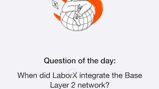 When did LaborX integrate the Base Layer 2 network [upl. by Initsed]