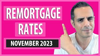 quotThe Top Remortgage Rates for November 2023  Best Deals by LTVquot [upl. by Job]