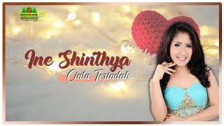 INE SINTHYA  CINTA TERINDAH OFFICIAL MUSIC VIDEO [upl. by Akerdna]